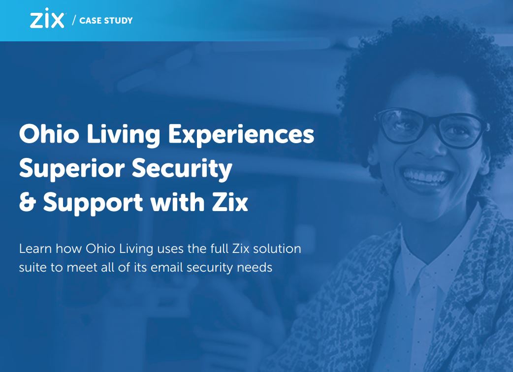 Case Study: Ohio Living Experiences Superior Security & Support With Zix