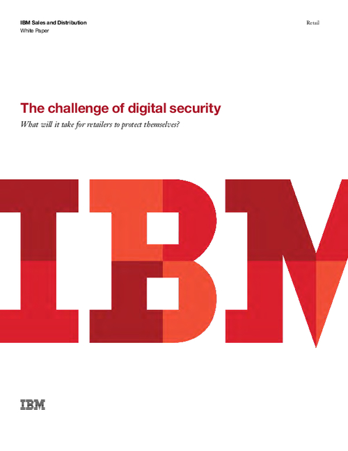 The Challenge of Digital Security: What Will it Take for Retailers to Protect Themselves?