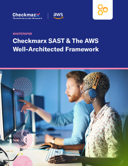 Checkmarx SAST & The AWS Well-Architected Framework