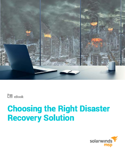 Choosing the Right Disaster Recovery Solution