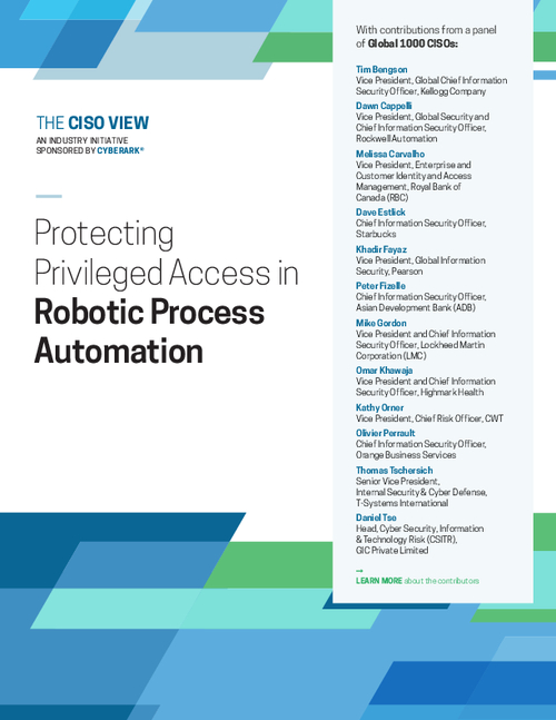 The CISO View - Protecting Privileged Access in Robotic Process Automation