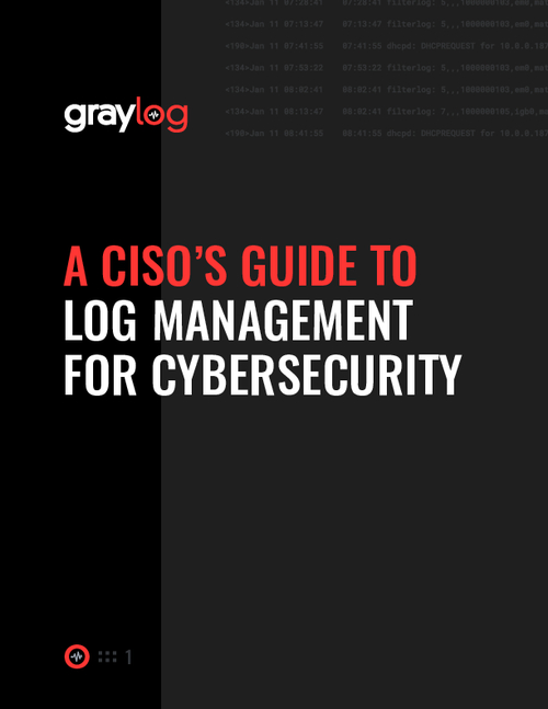 A CISO's Guide to Log Management for Cybersecurity