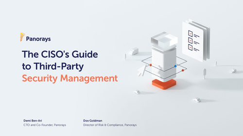 The CISO's Guide To Third-Party Security Management