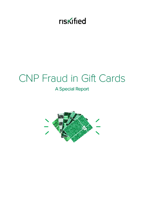 CNP Fraud in Gift Cards: A Special Report