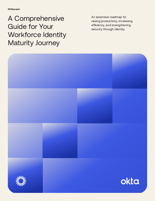 A Comprehensive Guide for Your Workforce Identity Maturity Journey