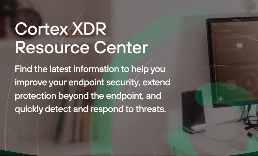 Cortex XDR Resource Center - BankInfoSecurity