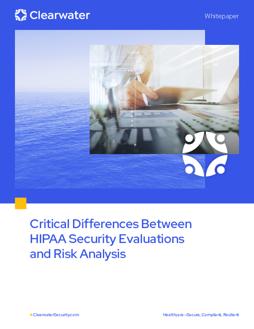 Critical Differences Between HIPAA Security Evaluations and Risk Analysis