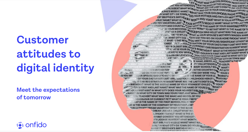 Customer Attitudes to Digital Identity: Meet The Expectations of Tomorrow