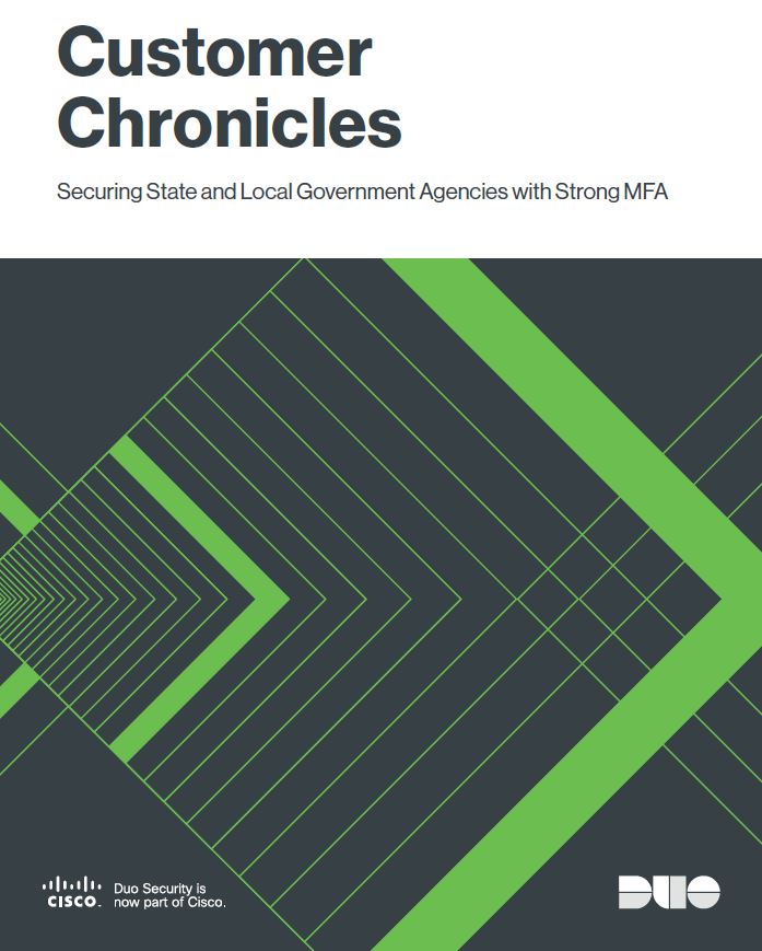 Customer Chronicles: Securing State and Local Government Agencies with Strong MFA