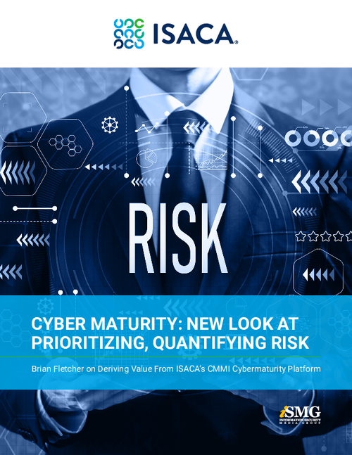 Cyber Maturity: New Look at Prioritizing, Quantifying Risk