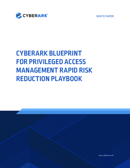CyberArk BluePrint for Privileged Access Management Rapid Risk Reduction Playbook