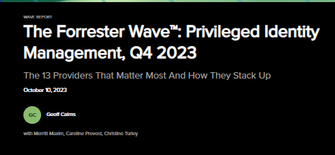 CyberArk Named a Leader in The Forrester Wave™: Privileged Identity Management, Q4 2023​