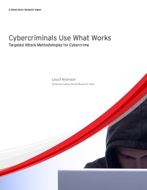Cybercriminals Use What Works