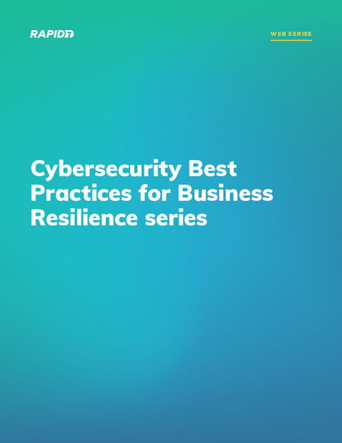 Cybersecurity Best Practices for Business Resilience Series