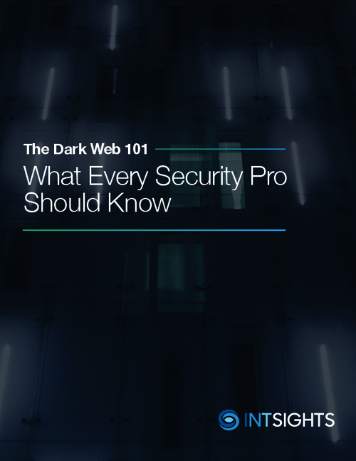 The Dark Web 101: What Every Security Pro Should Know