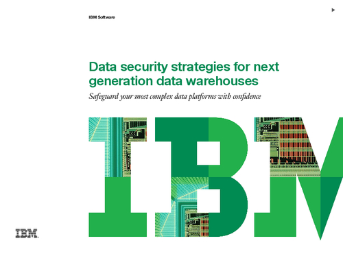 Data security strategies for next generation data warehouses
