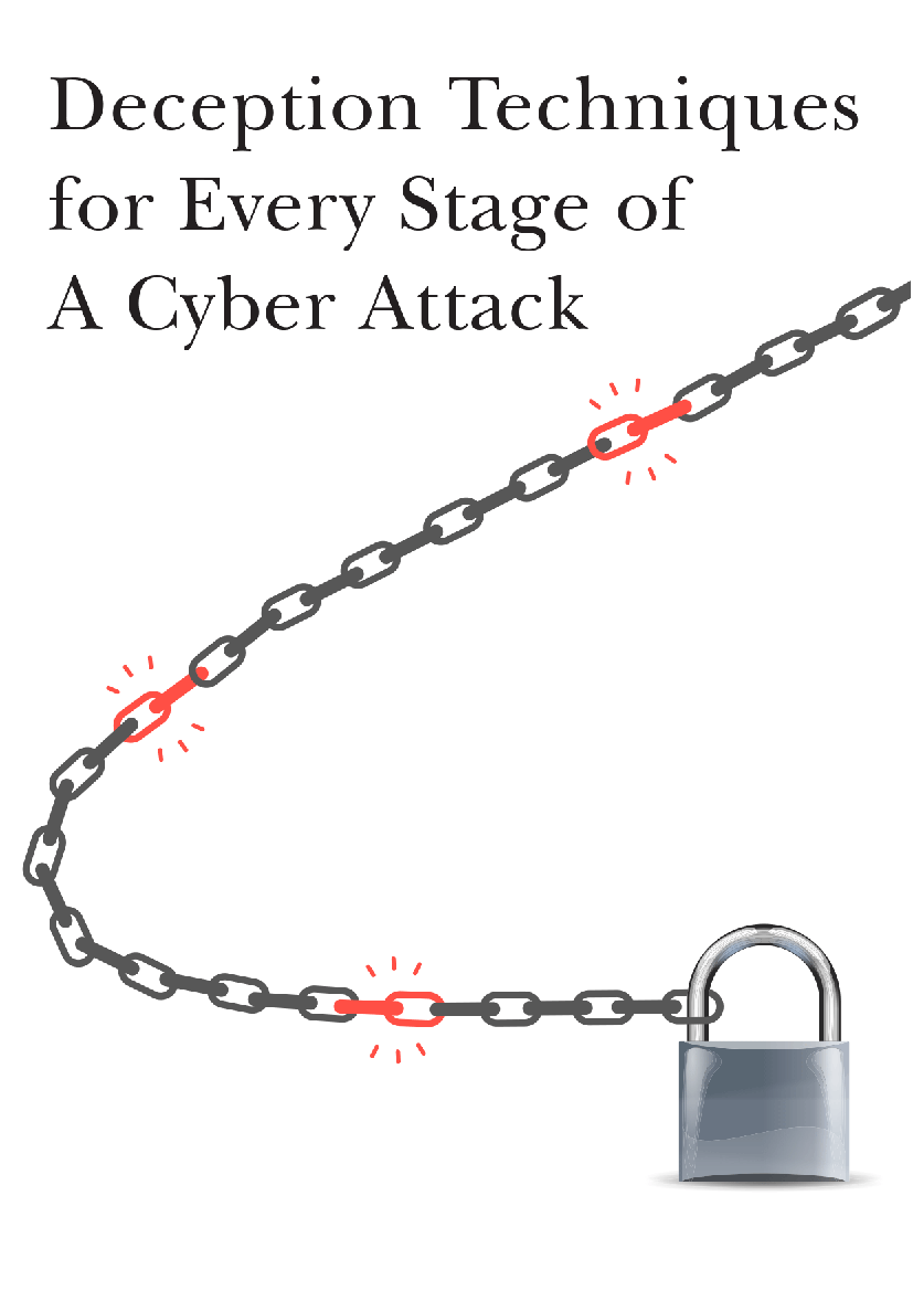 Deception Techniques for Every Stage of A Cyber Attack