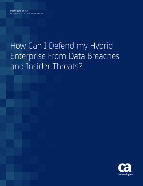Defending Your Hybrid Enterprise From Data Breaches and Insider Threats