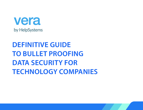 Definitive Guide to Bullet Proofing Data Security for Technology Companies