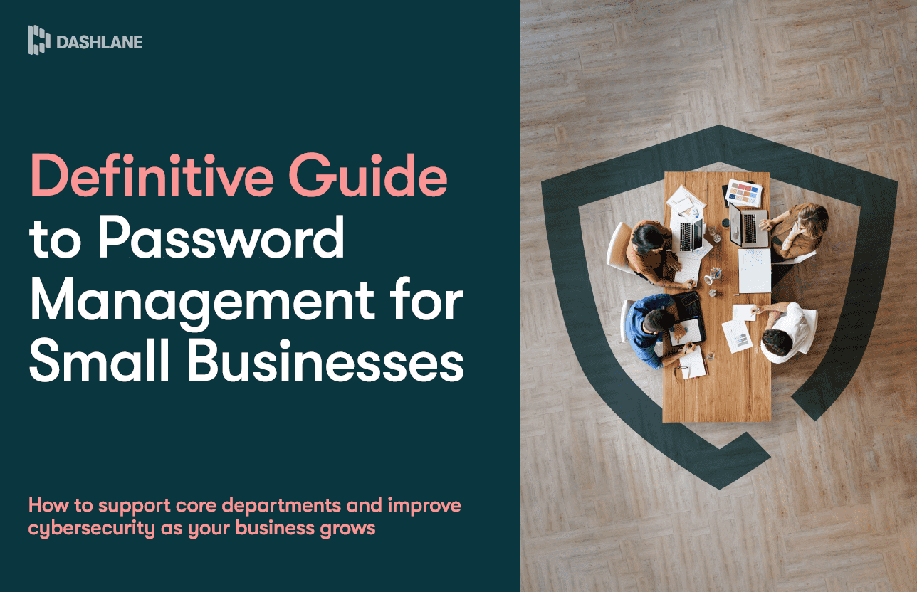 Definitive Guide to Password Management for Small Businesses