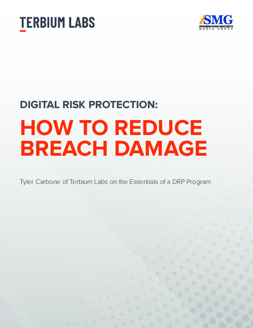 Digital Risk Protection: How to Reduce Breach Damage