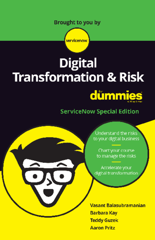 Digital Transformation and Risk For Dummies, ServiceNow Special Edition