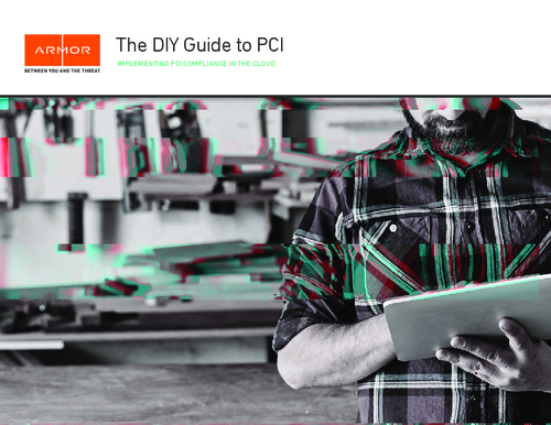 The DIY Guide to PCI: Implementing PCI Compliance in the Cloud