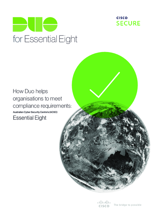 Duo for Essential 8: Mitigating Risk for Australian Organisations with Cisco Secure Access
