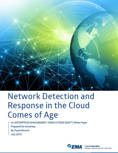 EMA 2019 Report: Network Detection and Response in the Cloud Comes of Age