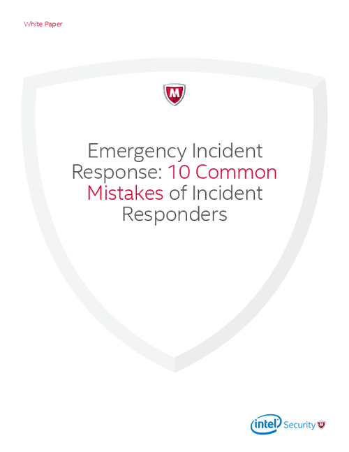 Emergency Incident Response: 10 Common Mistakes of Incident Responders