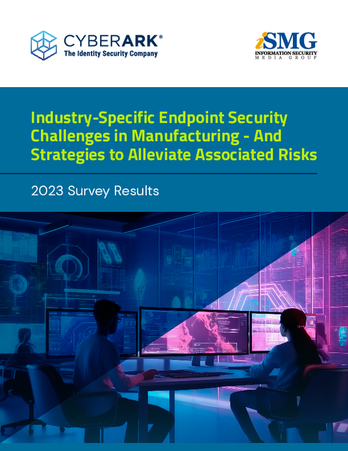 Endpoint Security Challenges in Manufacturing - 2023 Survey Results