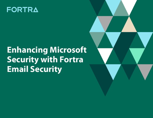 Enhancing Microsoft Security with Fortra Email Security