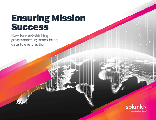 Ensuring Mission Success: How forward-thinking government agencies bring data to every action