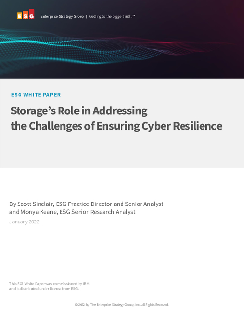 ESG White Paper: Storage's Role in Addressing the Challenges of Ensuring Cyber Resilience