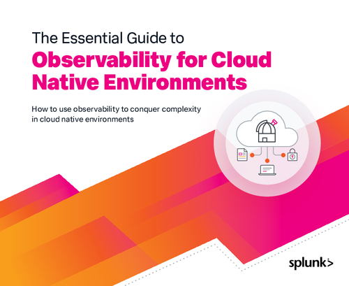 The Essential Guide to Observability for Cloud Native Environments