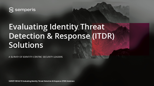 Evaluating Identity Threat Detection & Response (ITDR) Solutions