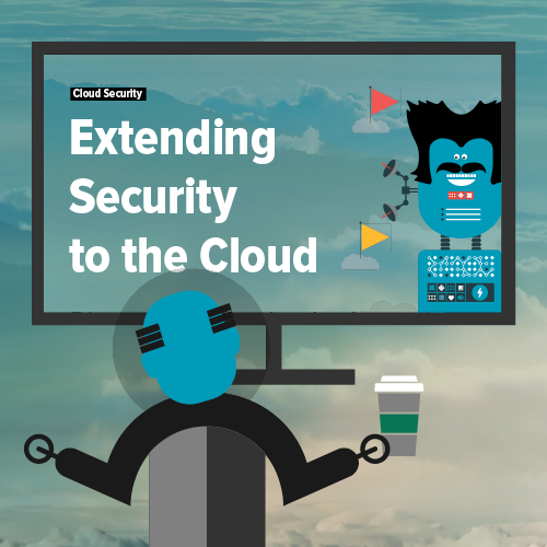 Extending Security to the Cloud