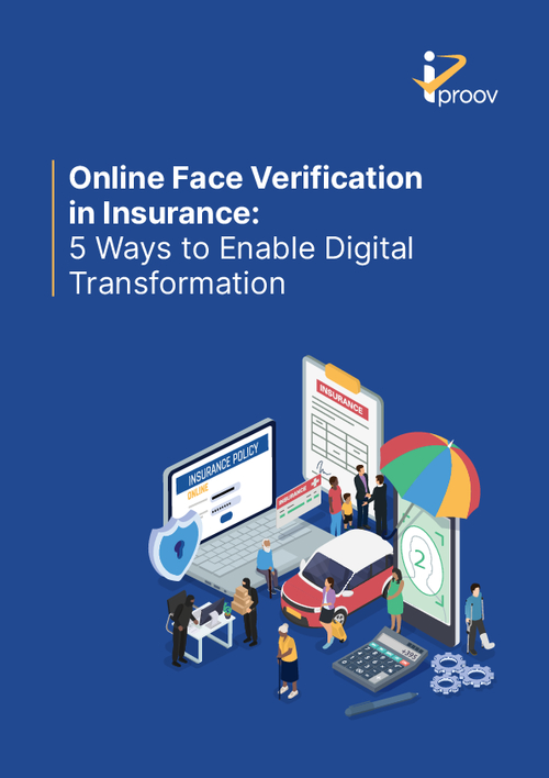 Face Verification in Insurance: 5 Ways That Insurers Can Use Biometrics to Enable Digital Transformation