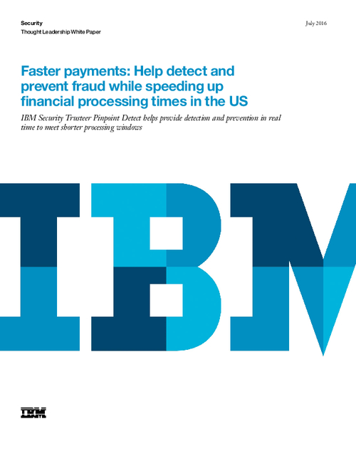 Faster Payments: Help Detect and Prevent Fraud While Speeding Up Financial Processing Times in the US