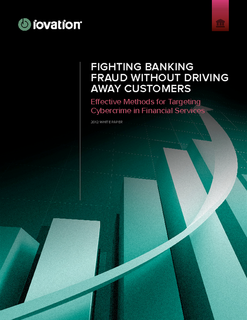 Fighting Banking Fraud Without Driving Away Customers