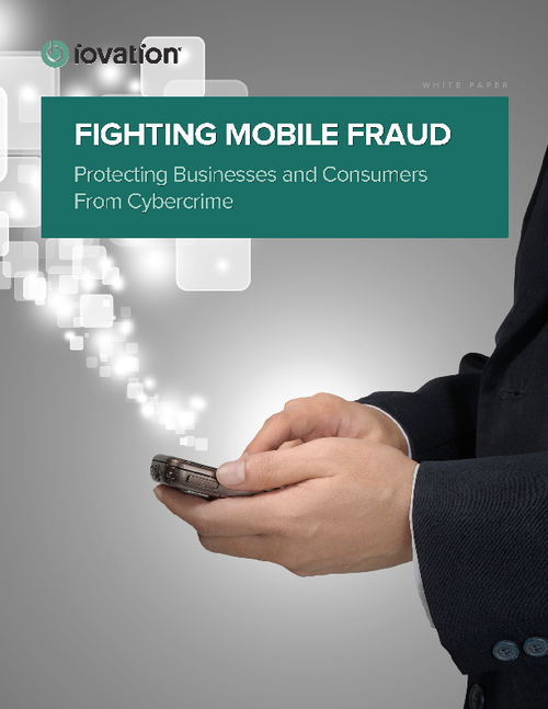 Fighting Mobile Fraud - Protecting Businesses and Consumers From Cybercrime
