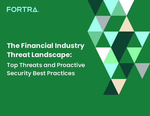 The Financial Industry Threat Landscape: Top Threats and Proactive Security Best Practices