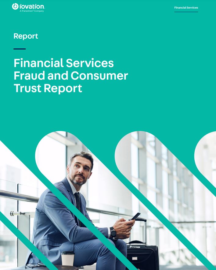 Financial Services Fraud and Consumer Trust Report