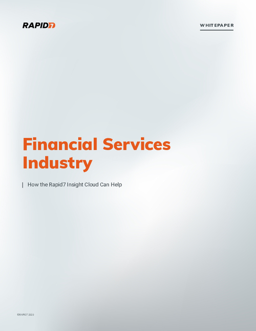 Financial Services Industry -How the Rapid7 Insight Cloud Can Help