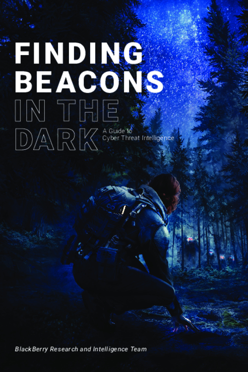 Finding Beacons in the Dark - A Guide to Cyber Threat Intelligence