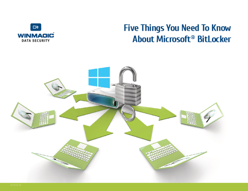 Five Things You Need To Know About Microsoft BitLocker