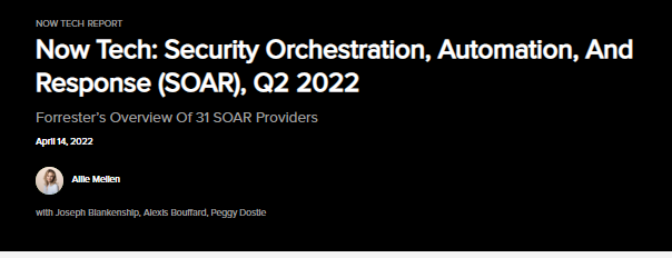 Forrester Now Tech: Security Orchestration, Automation and Response