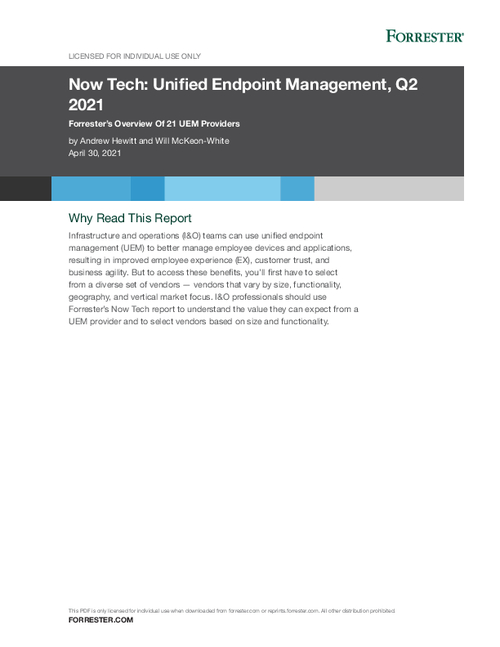 Forrester Now Tech: Unified Endpoint Management, Q2 2021