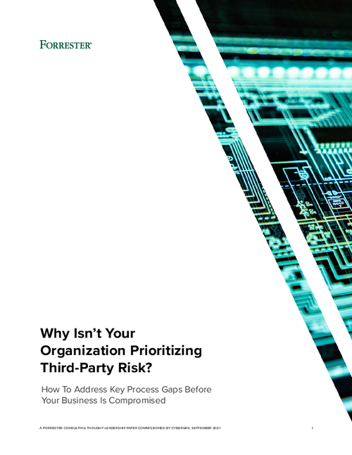 Forrester Report | Why Isn’t Your Organization Prioritizing Third-Party Risk?