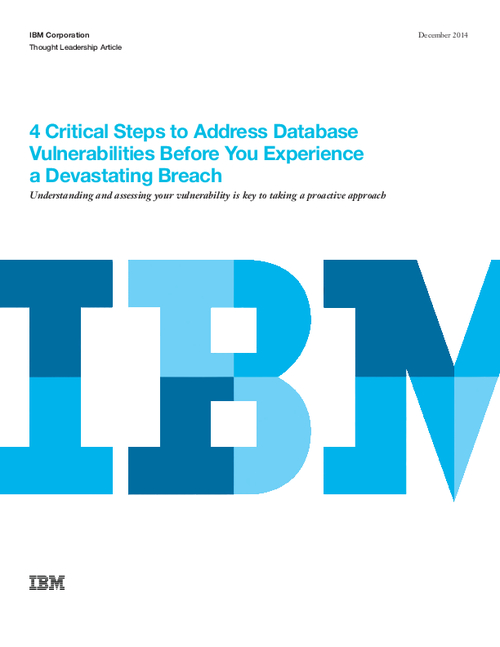 Four Critical Steps to Address Database Vulnerabilities Before You Experience a Devastating Breach